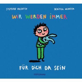 Kinderbuch Wir werden immer für dich da sein